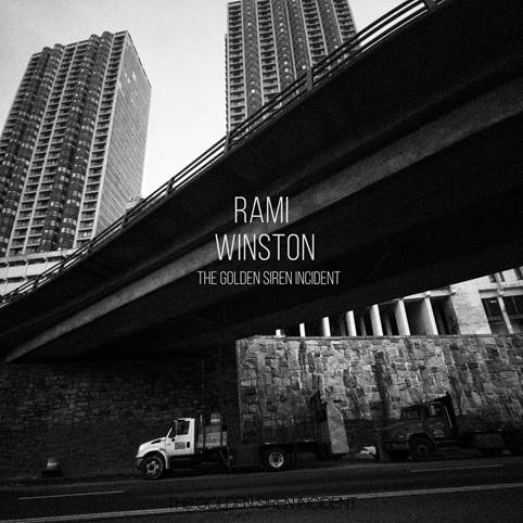 RAMI WINSTON – The Golden Siren Incident || H γέφυρα που ενώνει τη δύση με την ανατολή, τα blues με το hip hop!