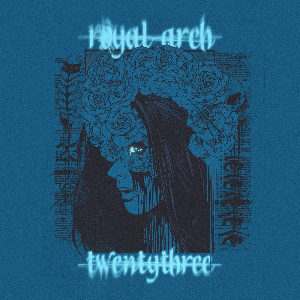 ROYAL ARCH – Twenty Three || Κυκλοφόρησε το νέο τους single & video από τον Bewild Brother